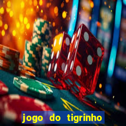 jogo do tigrinho em casa chinesa